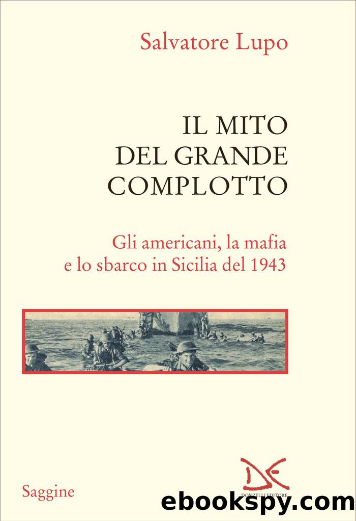 Il mito del Grande complotto by Salvatore Lupo