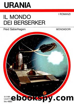 Il mondo dei Berserker by Fred Saberhagen