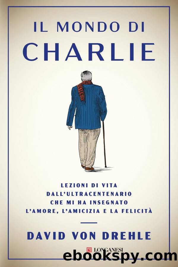 Il mondo di Charlie by David Von Drehle