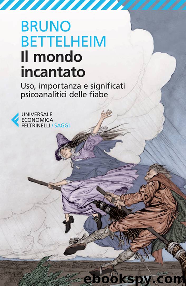 Il mondo incantato by Bruno Bettelheim