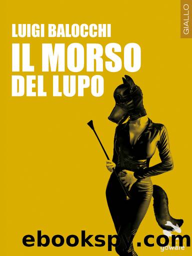 Il morso del lupo by Luigi Balocchi