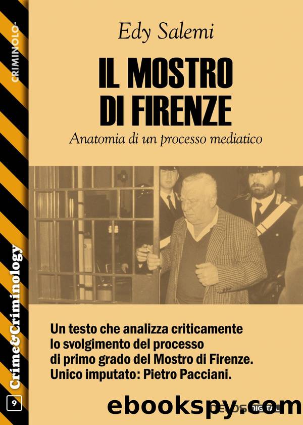 Il mostro di Firenze. Anatomia di un processo mediatico by Edy Salemi