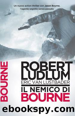 Il nemico di Bourne by Robert Ludlum & Eric Van Lustbader