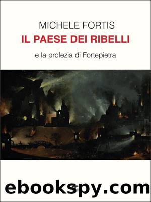 Il paese dei ribelli by Michele Fortis