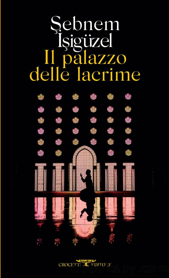 Il palazzo delle lacrime by Şebnem İşigüzel