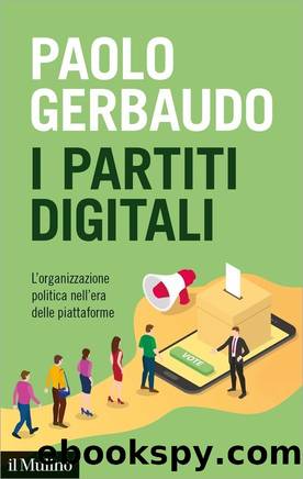 Il partiti digitali by Paolo Gerbaudo