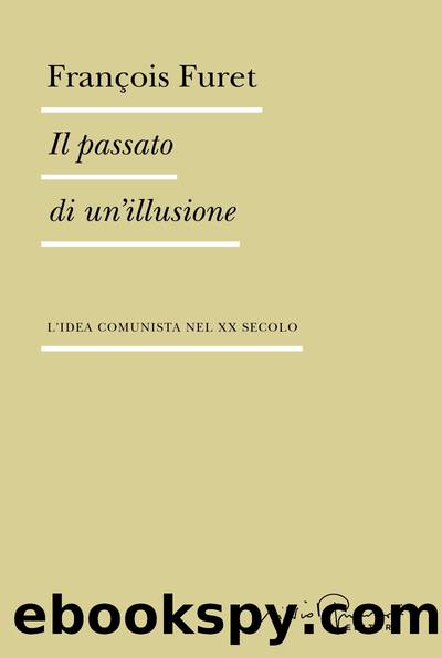 Il passato di un'illusione by François Furet