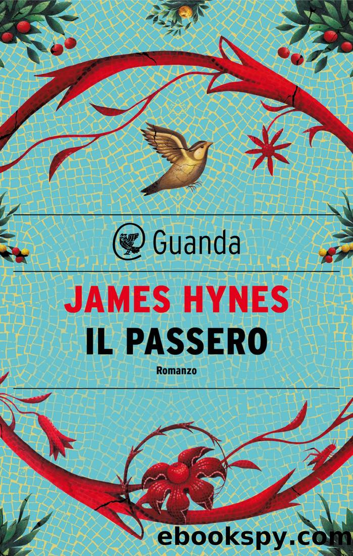 Il passero by James Hynes