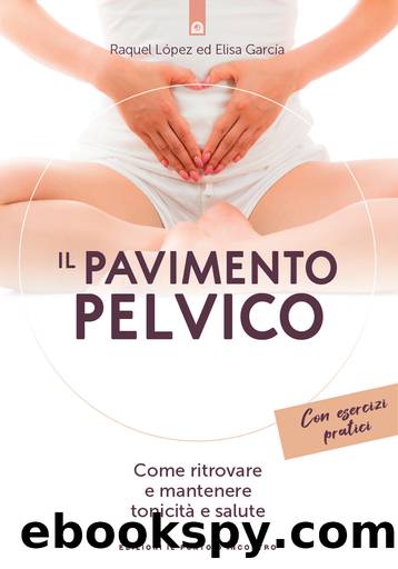 Il pavimento pelvico by Raquel López & Elisa García