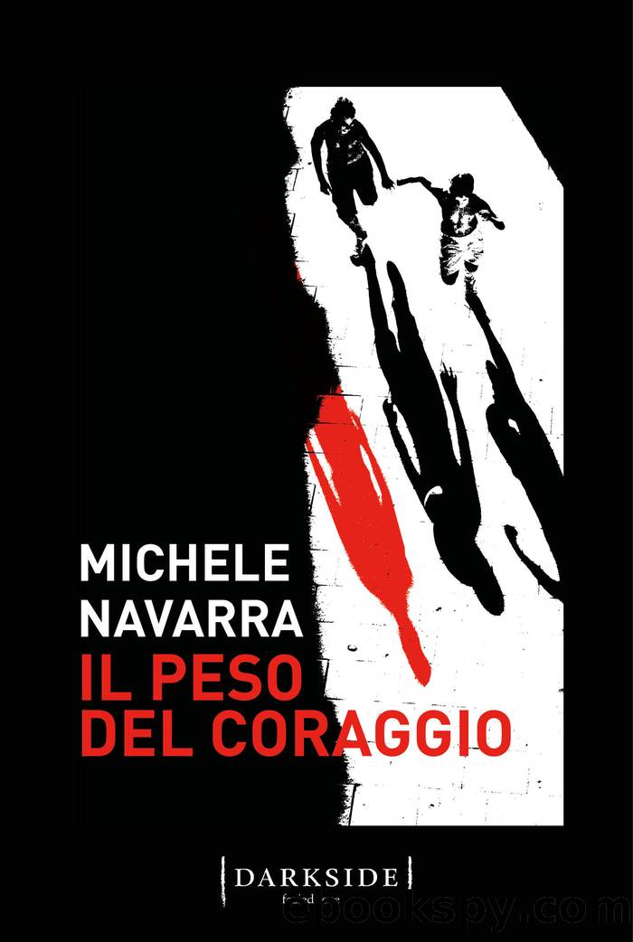 Il peso del coraggio by Michele Navarra