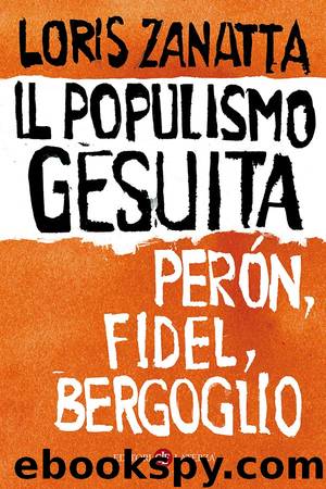 Il populismo gesuita by Loris Zanatta