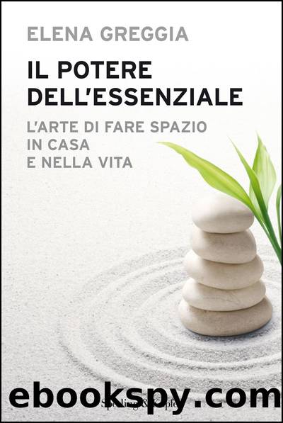 Il potere dell'essenziale by Elena Greggia