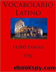 Il primo latino. Vocabolario latino-italiano, italiano-latino. Con DVD-ROM by Valentina Mabilia & Paolo Mastandrea