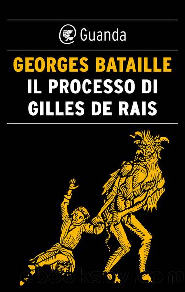 Il processo di Gilles de Rais by Georges Bataille