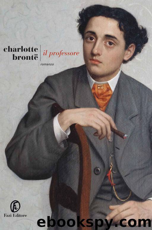 Il professore (Italian Edition) by Charlotte Brontë