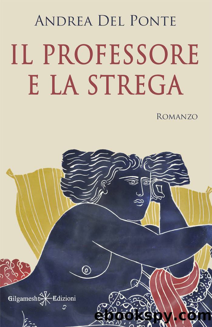 Il professore e la strega by Del Ponte Andrea