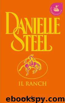 Il ranch by Danielle Steel