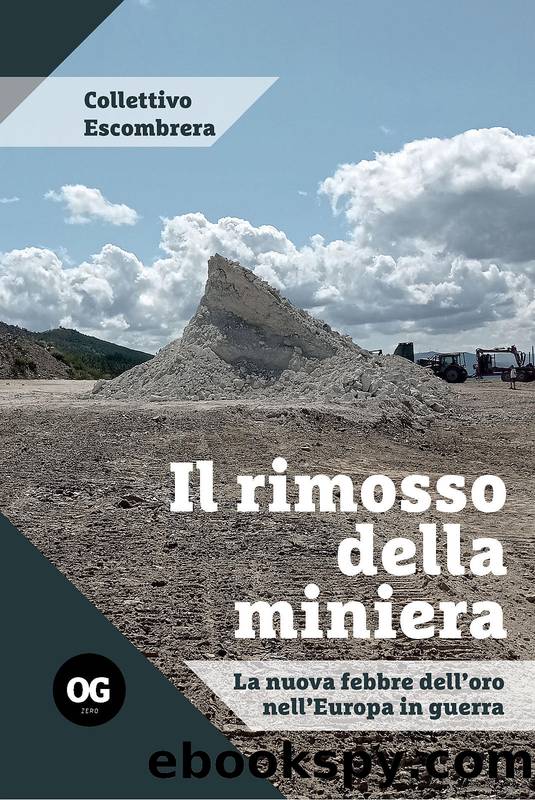 Il rimosso della miniera by Collettivo Escombrera