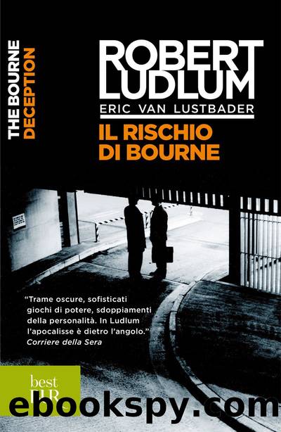 Il rischio di Bourne by Robert Ludlum & Eric Van Lustbader