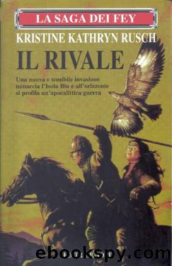 Il rivale by Kristine Kathryn Rusch