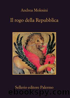 Il rogo della Repubblica by Andrea Molesini