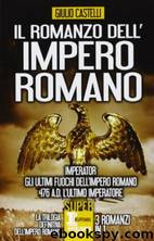 Il romanzo dell'impero romano by Giulio Castelli