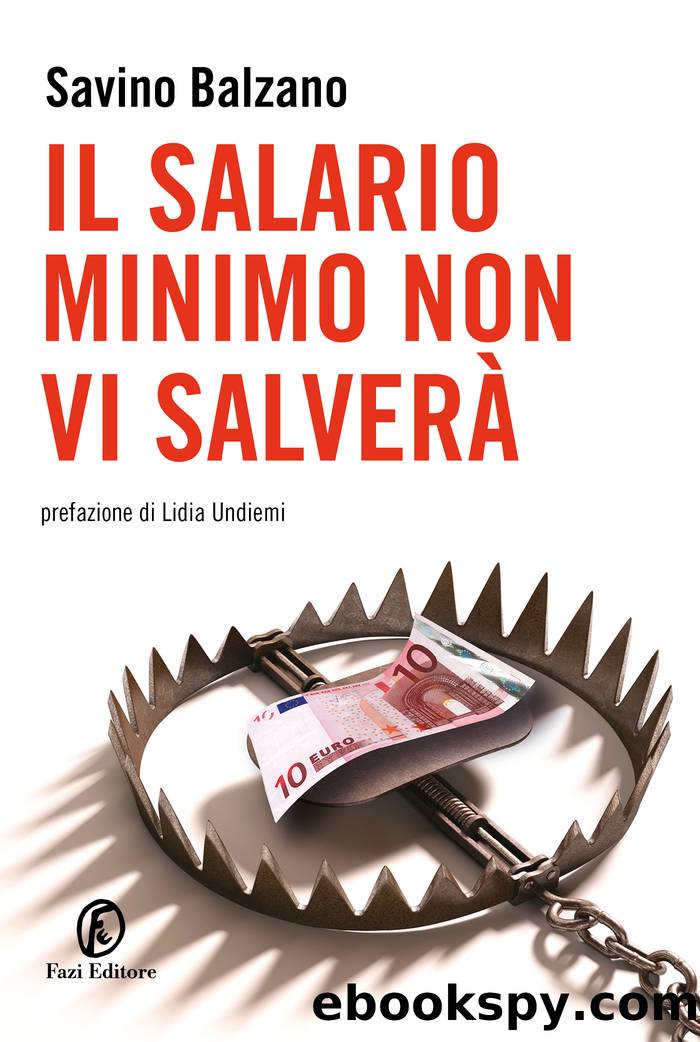 Il salario minimo non vi salverÃ by Savino Balzano