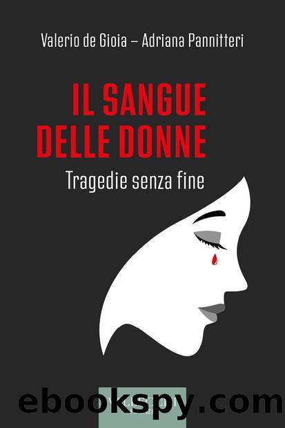 Il sangue delle donne by Valerio de Gioia & Adriana Pannitteri