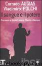 Il sangue e il potere. Processo a Giulio Cesare, Tiberio e Nerone by Vladimiro Polchi - Il sangue e il potere Corrado Augias