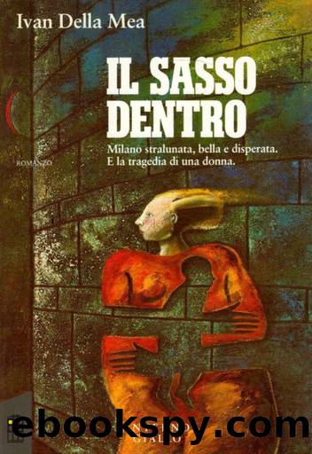 Il sasso dentro by Ivan Della Mea