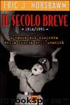 Il secolo breve by Eric Hobsbawm