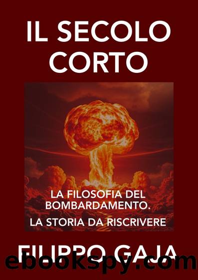 Il secolo corto by Filippo Gaja