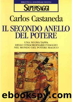 Il secondo anello del potere by Carlos Castaneda