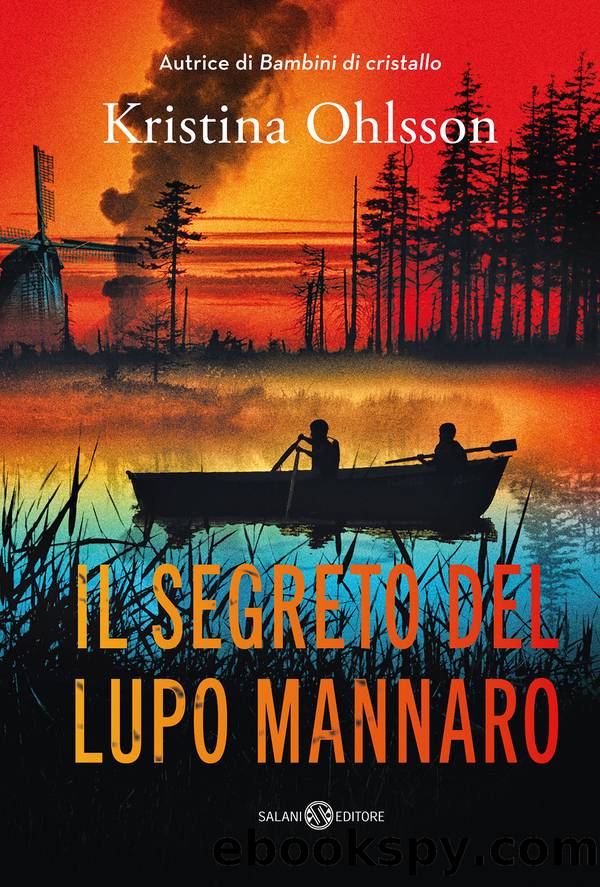 Il segreto del lupo mannaro by Kristina Ohlsson