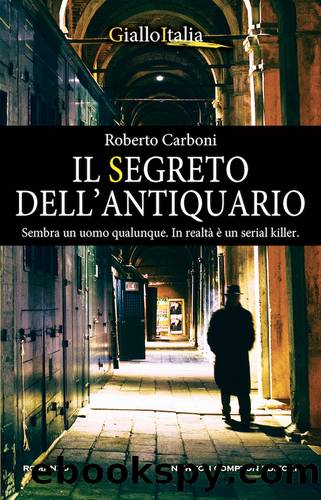 Il segreto dell'antiquario by Roberto Carboni