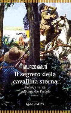 Il segreto della cavallina storna by Maurizio Garuti