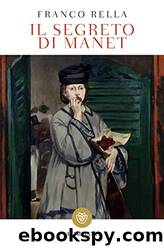 Il segreto di Manet by Franco Rella