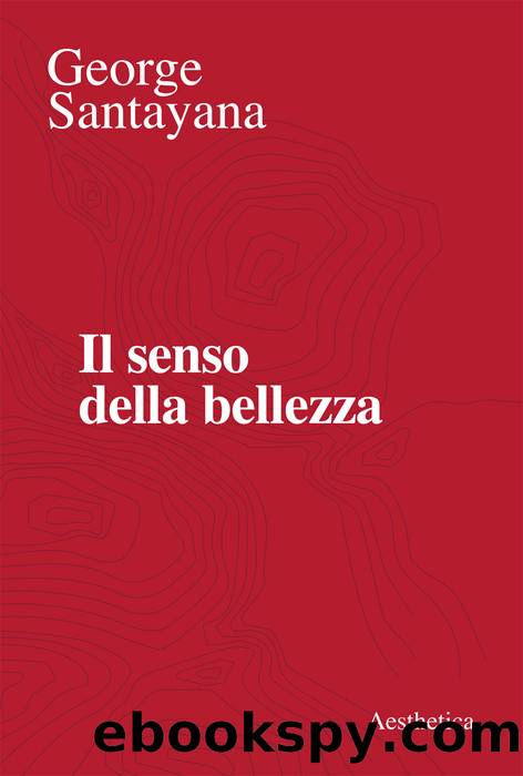 Il senso della bellezza by George Santayana