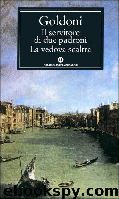 Il servitore di due padroni - La vedova scaltra by Carlo Goldoni