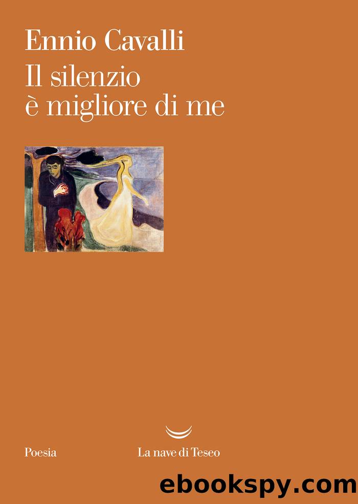 Il silenzio Ã¨ migliore di me by Ennio Cavalli