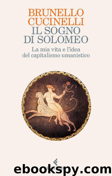 Il sogno di Solomeo (Italian Edition) by Cucinelli Brunello