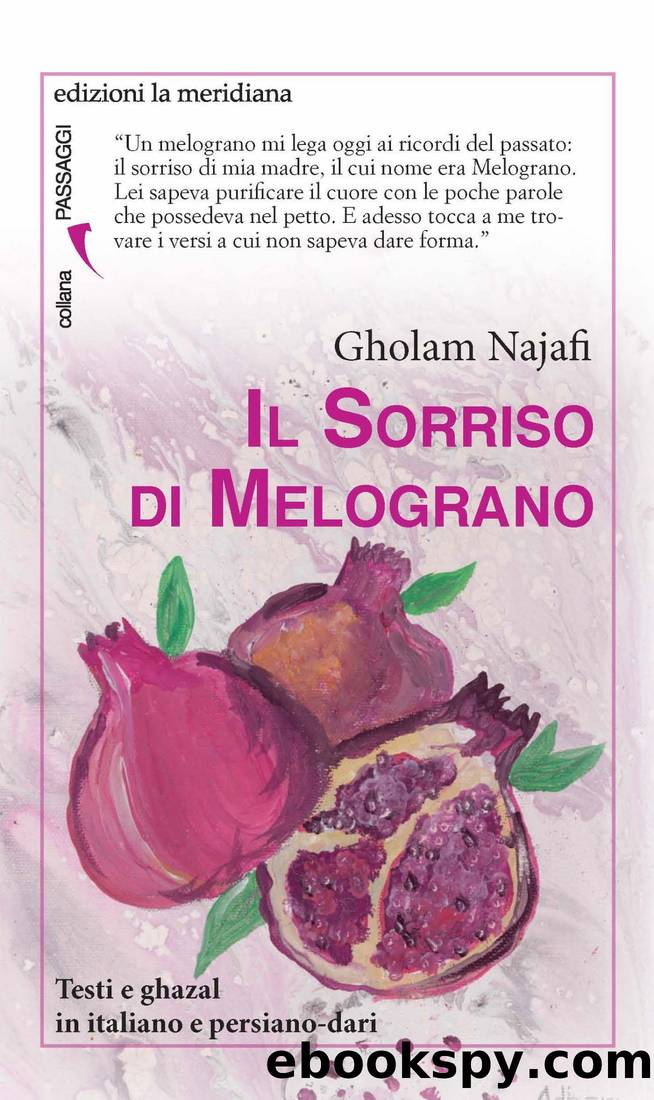 Il sorriso di Melograno by Gholam Najafi