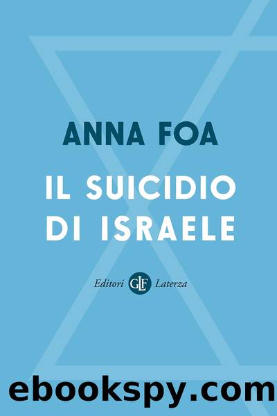 Il suicidio di Israele by Anna Foa