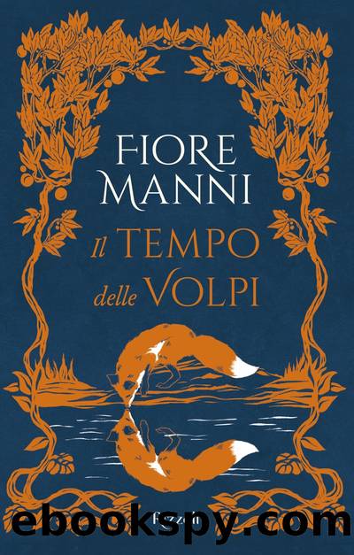 Il tempo delle volpi by Fiore Manni