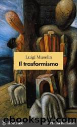Il trasformismo by Luigi Musella