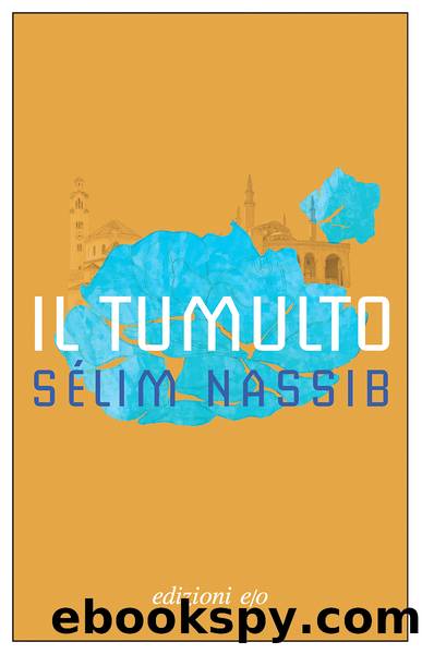 Il tumulto by Sélim Nassib