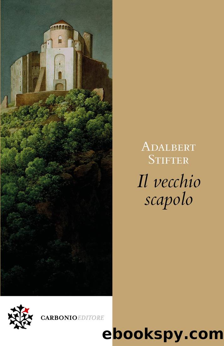 Il vecchio scapolo by Adalbert Stifter