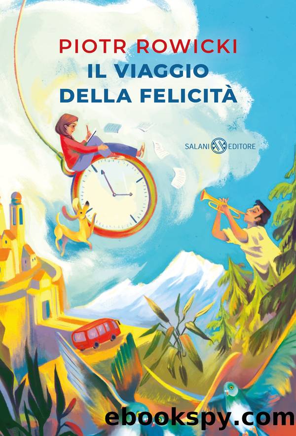 Il viaggio della felicitÃ  by Piotr Rowicki