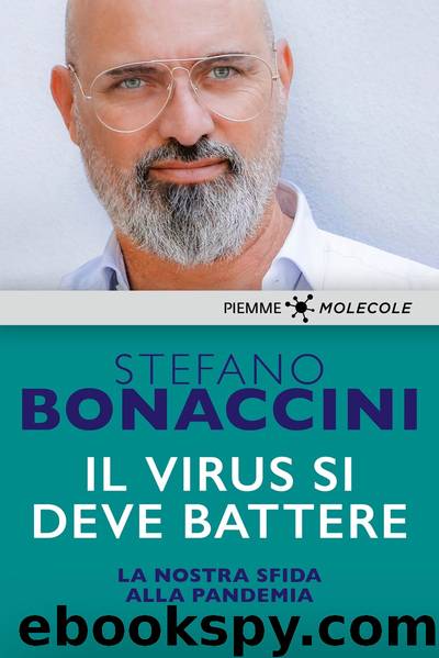 Il virus si deve battere by Stefano Bonaccini