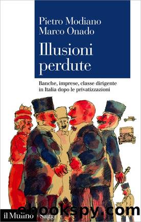 Illusioni perdute by Pietro Modiano & Marco Onado